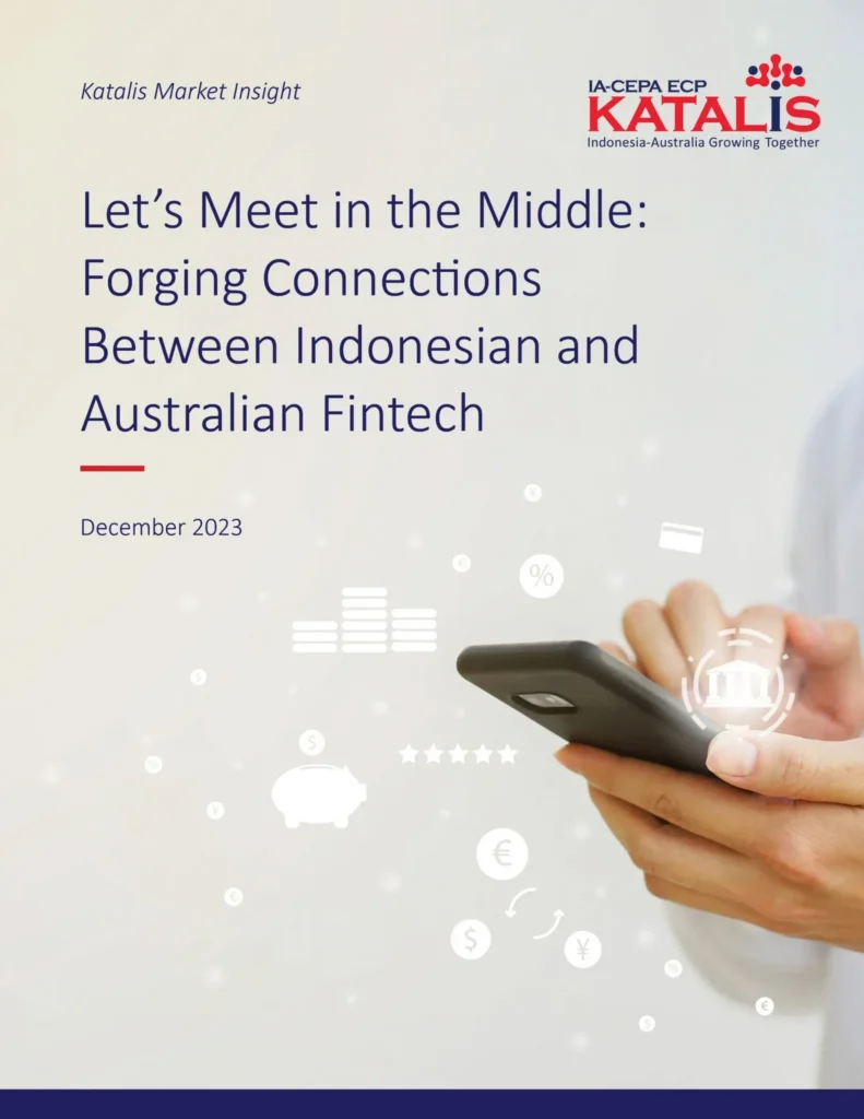 Mari Menemukan Solusi Bersama: Membangun Koneksi antara Fintech Indonesia dan Australia